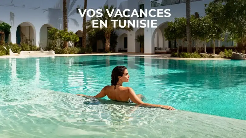 Vos vacances en Tunisie