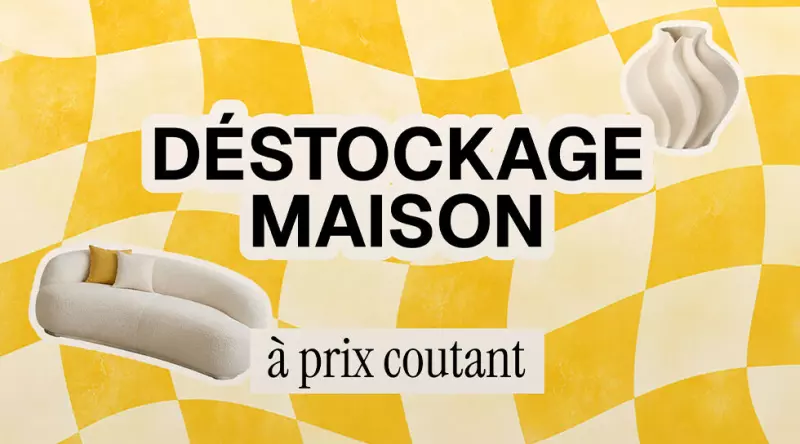 Déstockage Maison