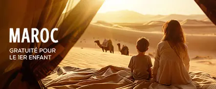 Maroc - Gratuit pour le 1er enfant