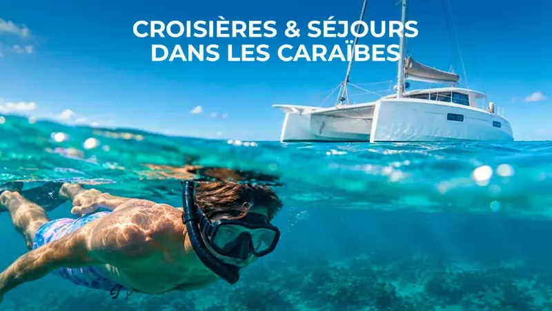 Croisières & séjours dans les Caraïbes
