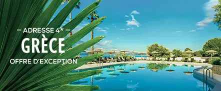 Adresse 4* en Grèce – Offre d'exception