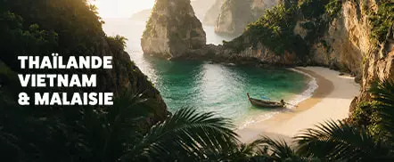 Thaïlande, Vietnam et Malaisie