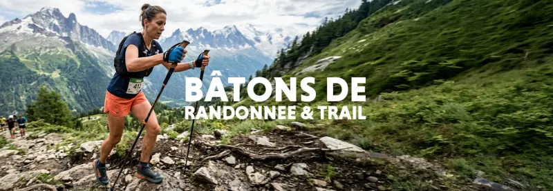 Bâtons de Trail et de Randonnée