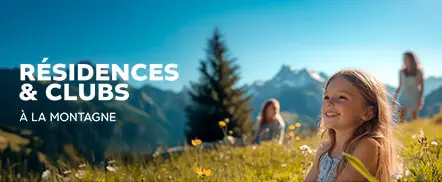 Résidences & Clubs | A la montagne