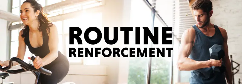 Routine renforcement