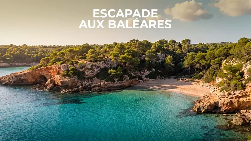 Escapade aux Baléares