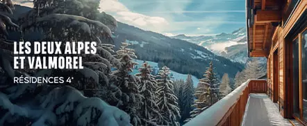 Les Deux Alpes et Valmorel - Résidences 4*