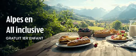Alpes en All inclusive-Gratuit 1er enfant