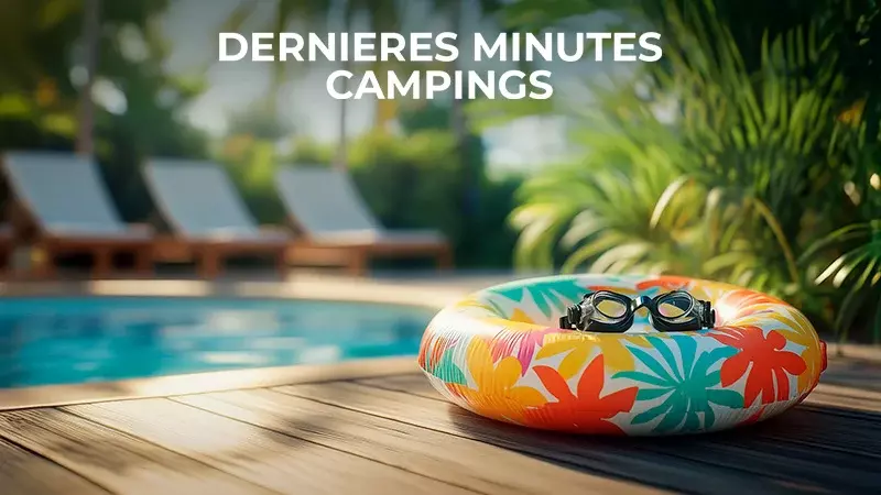 Dernières minutes campings
