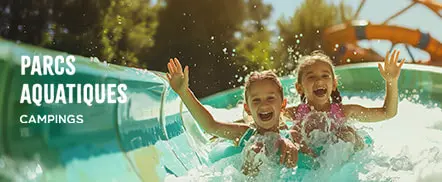 Campings avec parcs aquatiques