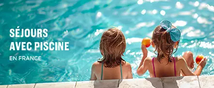 Vacances avec piscine - France