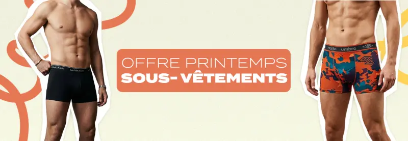 Offre printemps : Sous Vêtements