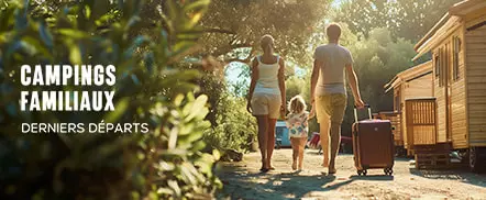 Campings familiaux | Derniers départs