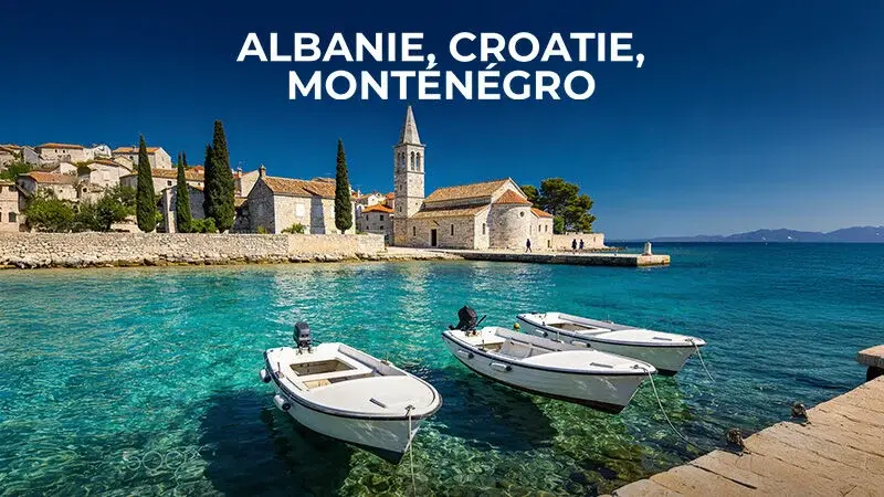 Albanie, Croatie & Monténégro