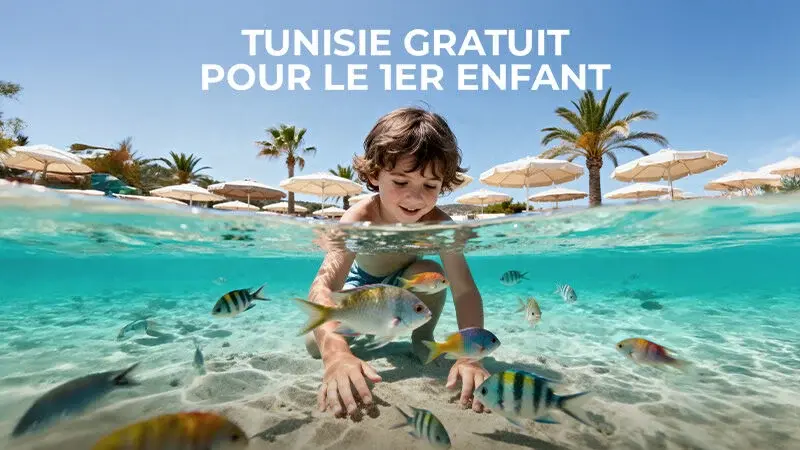 Tunisie gratuit pour le 1er enfant