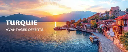 Turquie - Avantages offerts