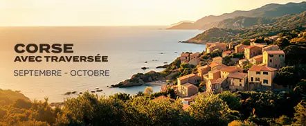 Corse avec Traversée - Septembre Octobre