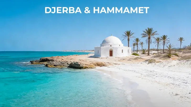 Djerba & Hammamet