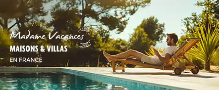 Madame Vacances | Maisons & Villas en France