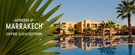 Adresse 4* à Marrakech – Offre d'exception